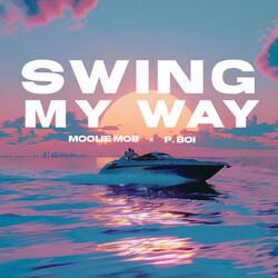 Swing My Way (feat. Moolie Mob)