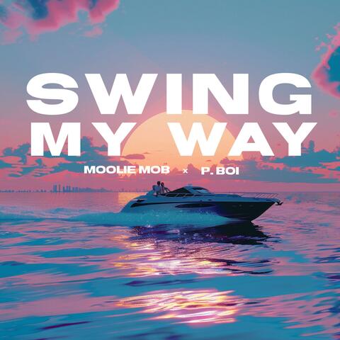 Swing My Way (feat. Moolie Mob)