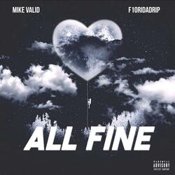 All Fine (feat. F1oridadrip)
