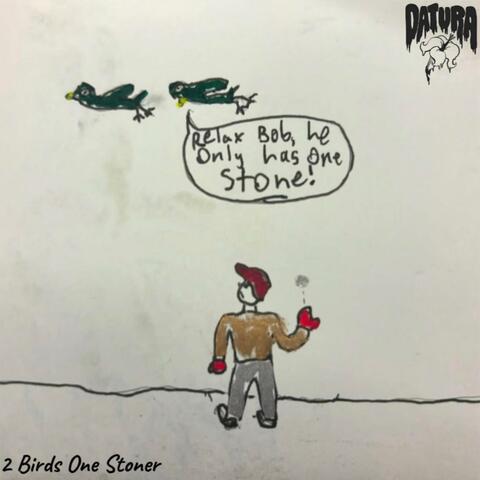 2 Birds One Stoner