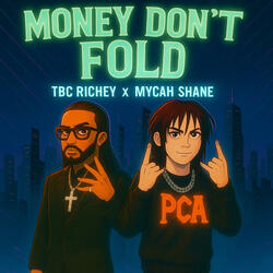 Money Dont Fold (feat. Mycah Shane)