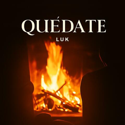 Quédate