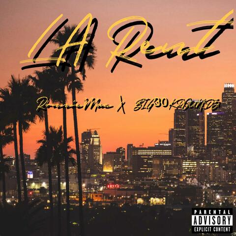 LA Rent (feat. BIG30KROUNDZ)