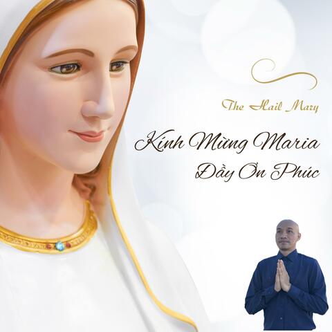 Kính Mừng Maria Đầy Ơn Phúc