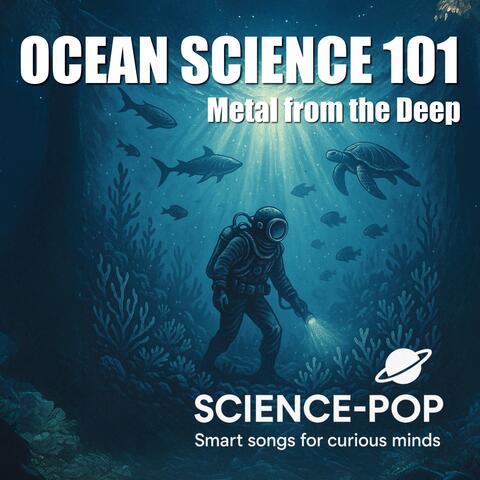 Ocean Science 101: Metal from the Deep