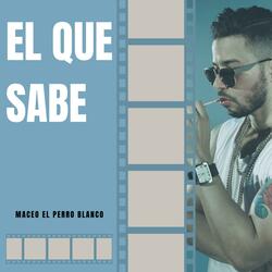 el que sabe