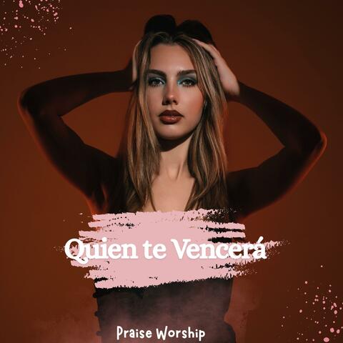 Quien te Vencerá