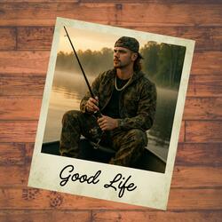 Good Life