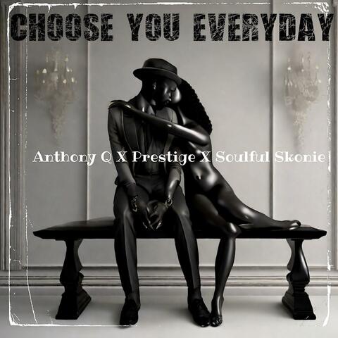Choose You Everyday