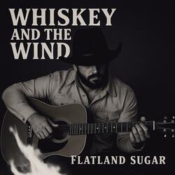 Whiskey And The Wind
