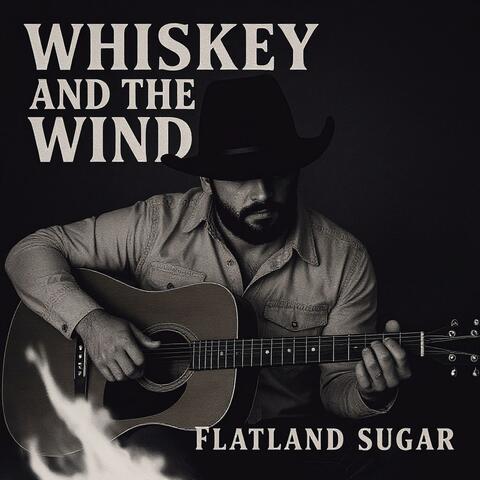 Whiskey And The Wind