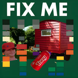 Fix Me