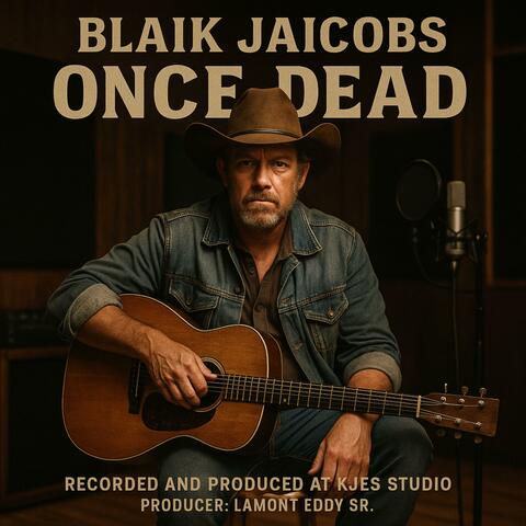 Once Dead (feat. Blaik Jaicobs)