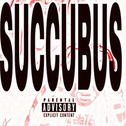 SUCCUBUS (feat. Tyler2x?)