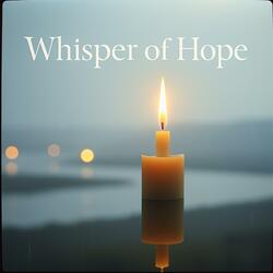 Whisper Of Hope