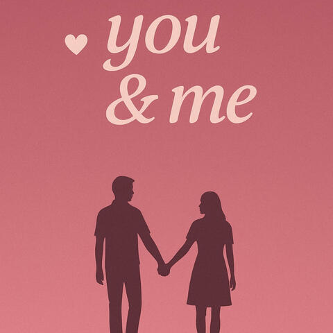 You & Me