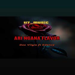 ARI NGANA FLAVOR (feat. DEE VIIGIE | EDENCE)