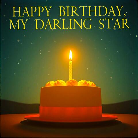 Happy Birthday, My Darling Star