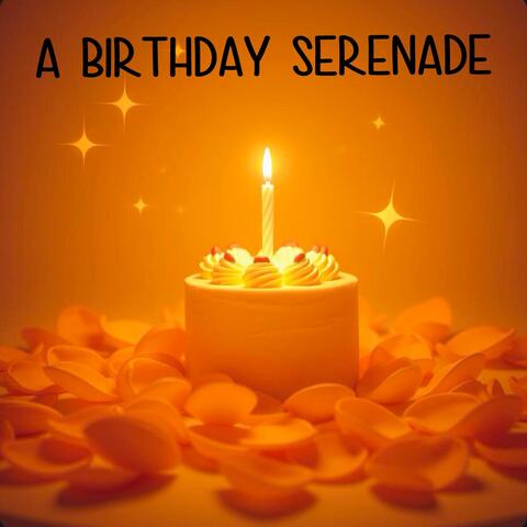 A Birthday Serenade