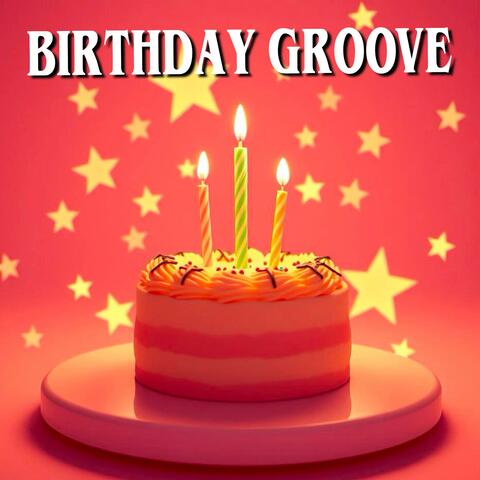 Birthday Groove