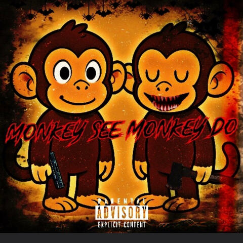 Monkey see Monkey do (feat. 2bleeda)