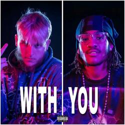 With you (feat. Lor Mar & Orpheus)