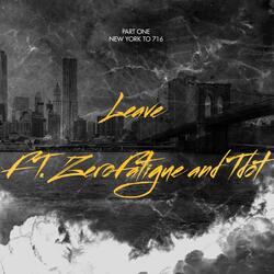Leave (feat. zerofatigue & tbandz)