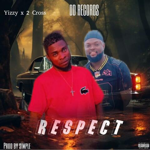 RESPECT (feat. 2 CROSS)