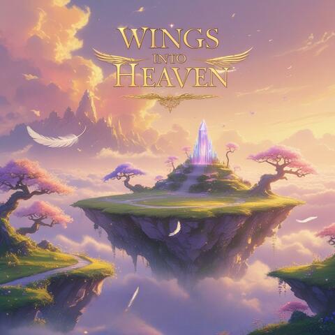 Wings Into Heaven : Echoes Beneath the Feathered Horizon