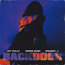 Backdoor (feat. Verde babii & Swaggy J)