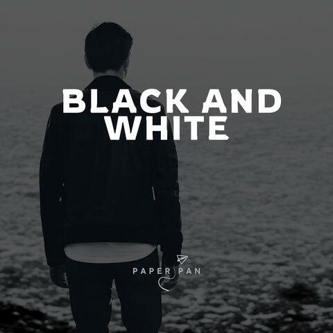 Black and White