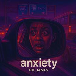Anxiety (Rush Hour Version)