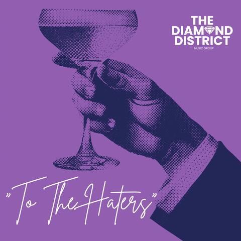 TOAST TO THE HATERS
