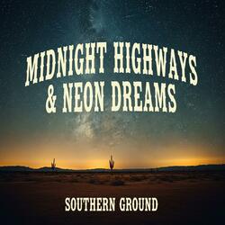 Midnight Highways & Neon Dreams