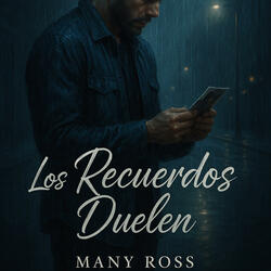 Los Recuerdos Duelen – Many Ross (Bachata Triste 2025 | Letra Real en Vivo) (En vivo)