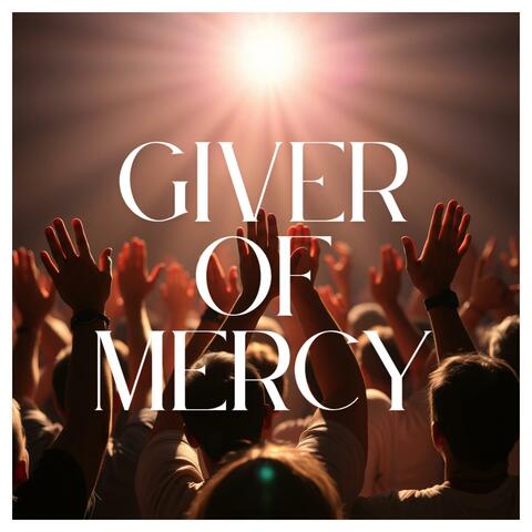 Giver of Mercy