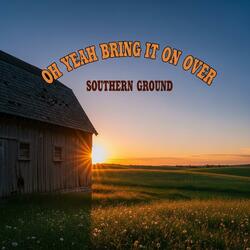 Oh Yeah Bring It On Over