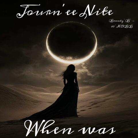 Journ'ee Nite (WHEN WAS)