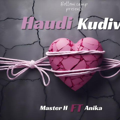 Haudi Kudiwa (feat. ANIKA)