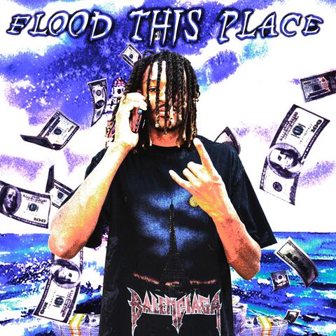 Flood This Place