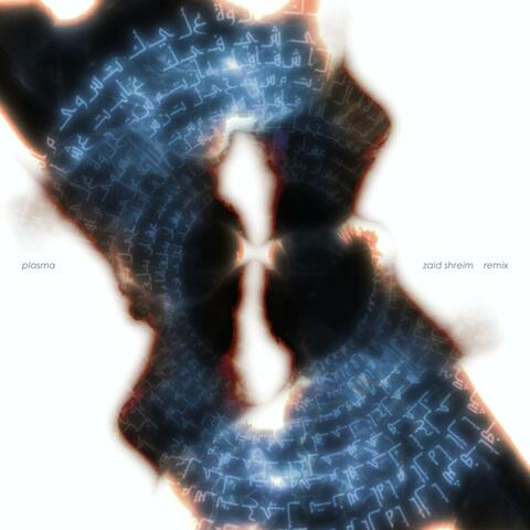 plasma (Zaid Shreim Remix)