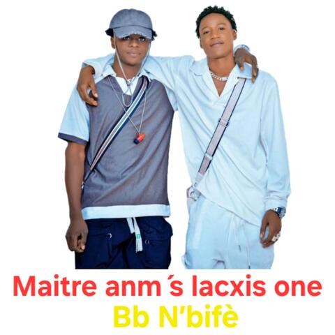 Maitre anm ́s lacxis one Bb n’bifè