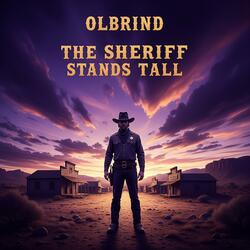 The Sheriff Stands Tall