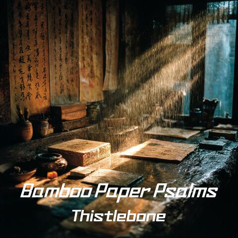 Bamboo Paper Psalms