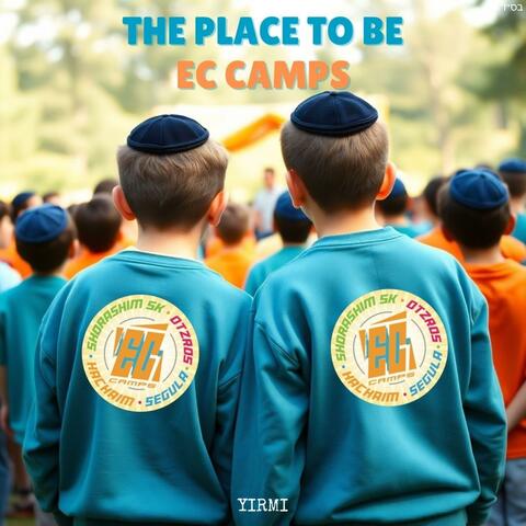 The Place to Be (EC Camps)