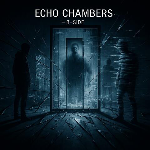Echo Cambers B-Sides