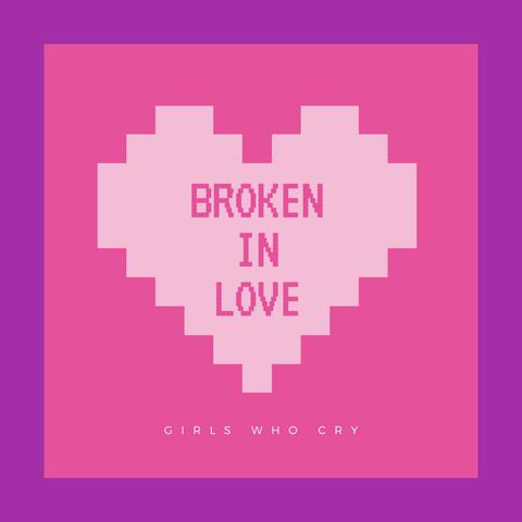 Broken In Love