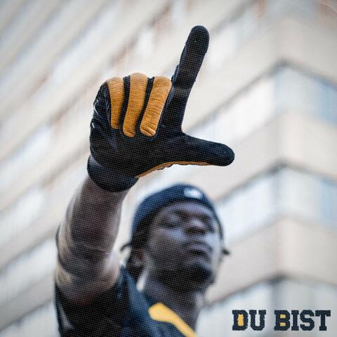 DU BIST