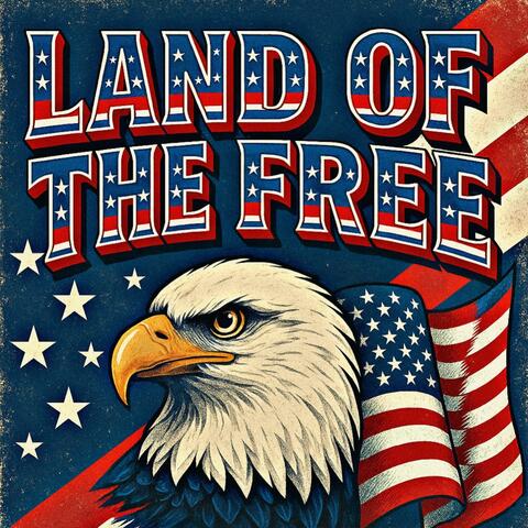 Land Of The Free (feat. Trump The Don, Rizz Records, Beats By AI, AI Larry Bob, Biscuit Beats, Bo Marcus & MAGA RECORDS)