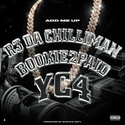 Add Me Up (feat. R3 Da ChilliMan, Bookie2Paid & YC4)